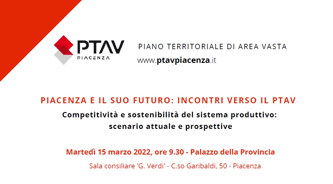 Piacenza e il suo futuro: incontri verso il PTAV, focus sul sistema produttivo...